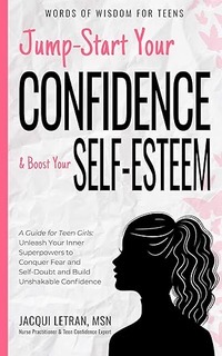 JumpStart Your Confidence & Boost Your Self-Esteem